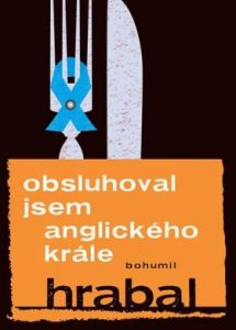 Book Cover: Obsluhoval jsem anglického krále